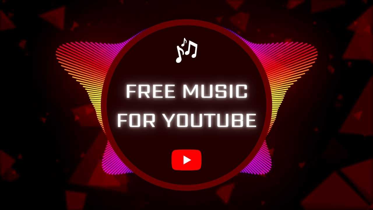Free Music For Youtube